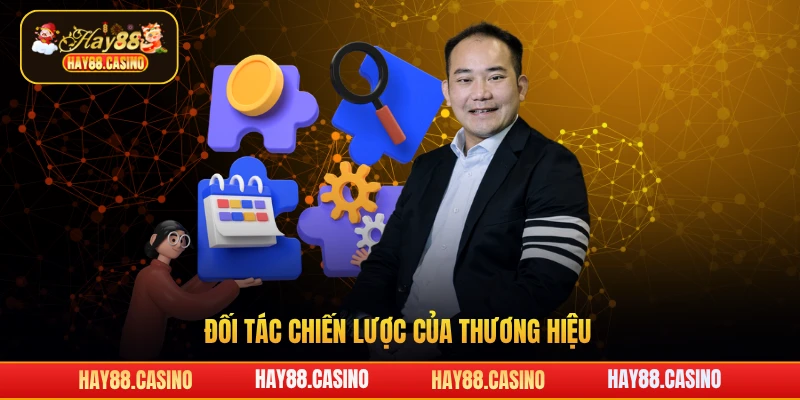 Đối tác chiến lược của thương hiệu